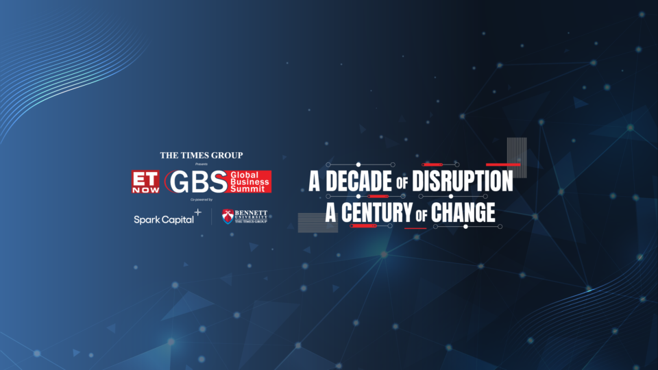 ET NOW Global Business Summit 2026: Century of Change Ahead
