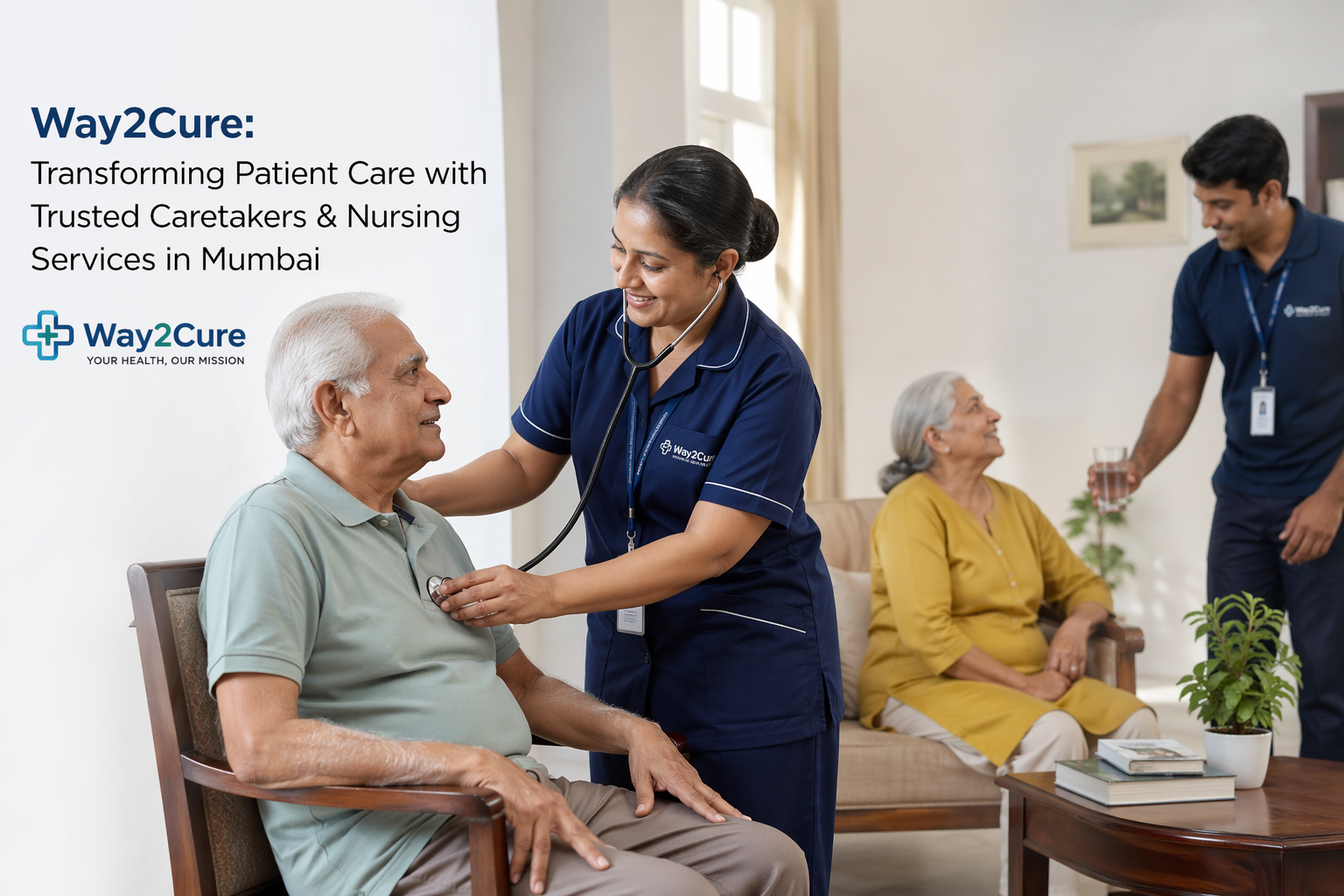 Way2Cure: Transforming Patient Care with Trusted Caretakers & Nursing Services in Mumbai
