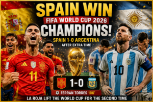 Spain celebrate after defeating Argentina 1-0 in the FIFA World Cup 2026 Final with Ferran Torres scoring the winning goal in extra time.