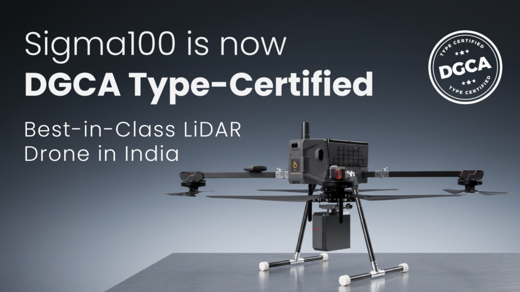 Indrones' SIGMA100 receives DGCA type certification, with 63 minutes of flight time at full payload